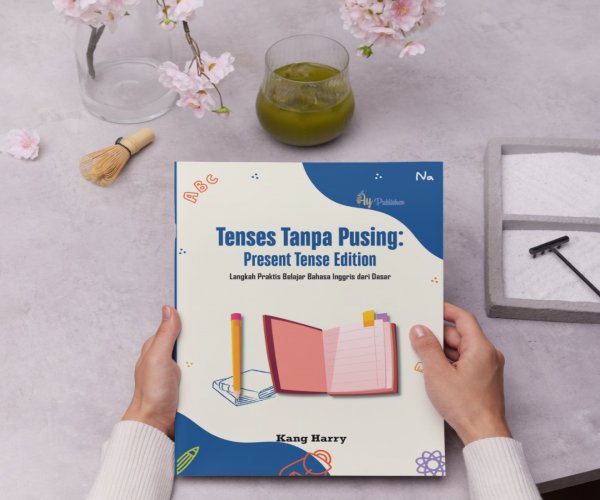 Tenses Tanpa Pusing: Present Tense Edition